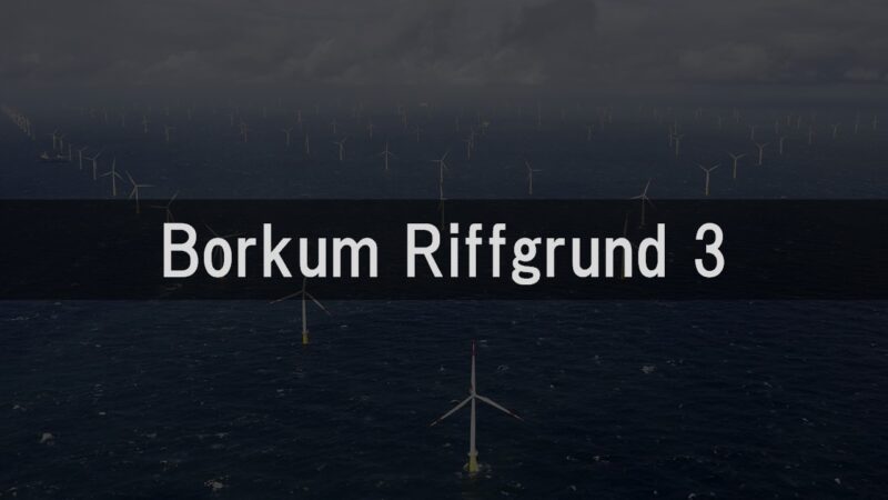 Borkum Riffgrund 3 Offshore Wind Farm