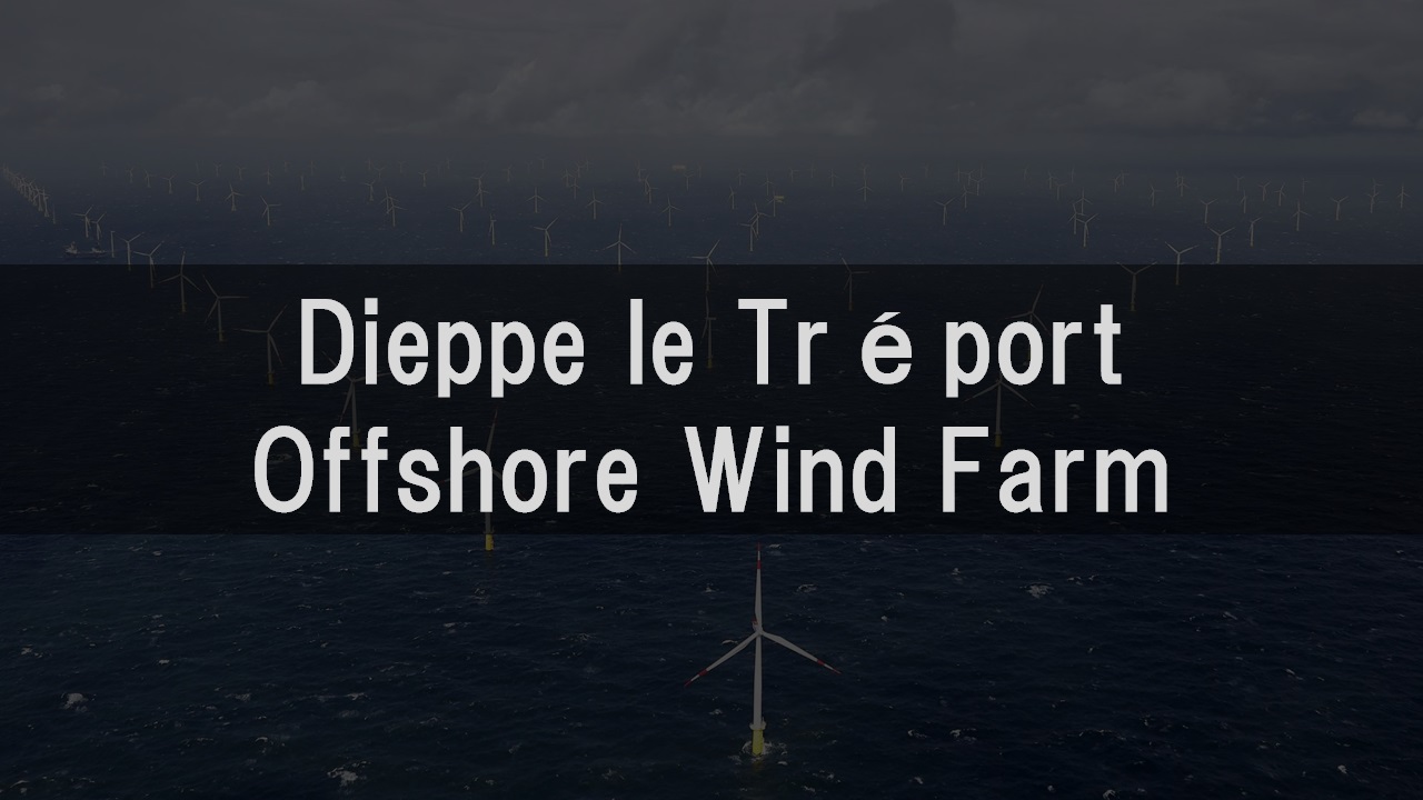 Dieppe le Tréport Offshore Wind Farm