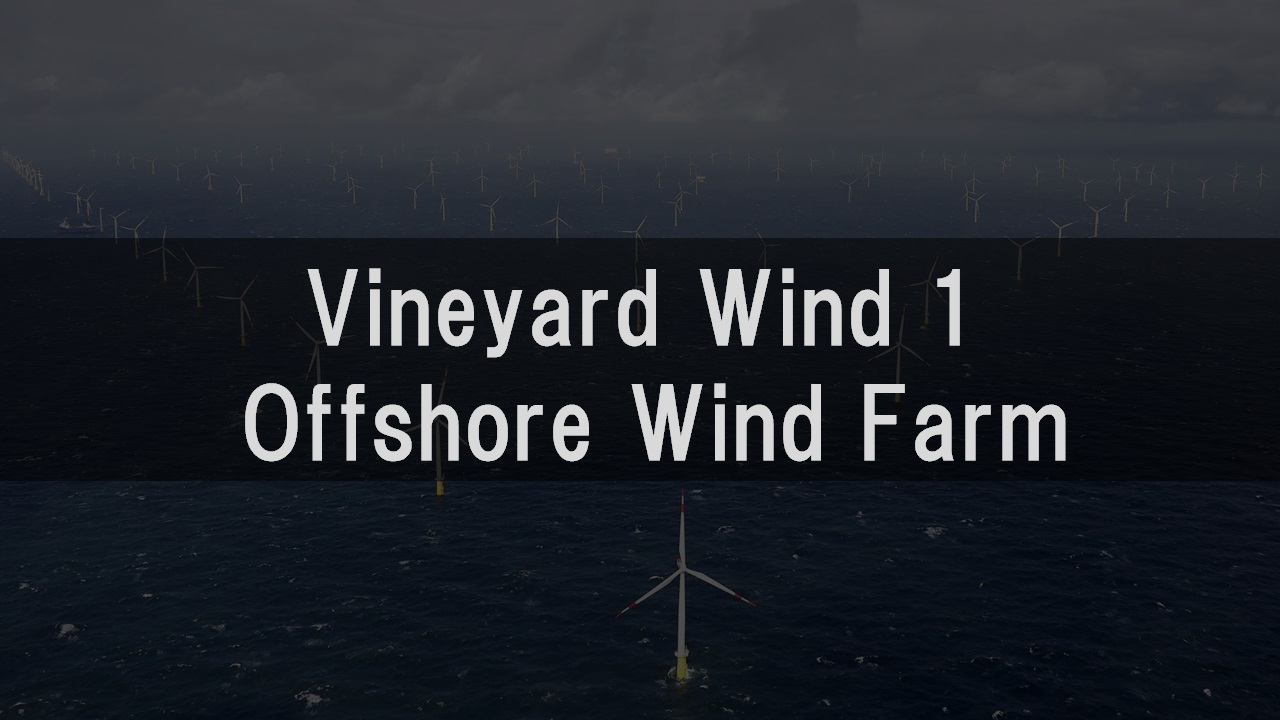 Vineyard Wind 1 Offshore Wind Farm